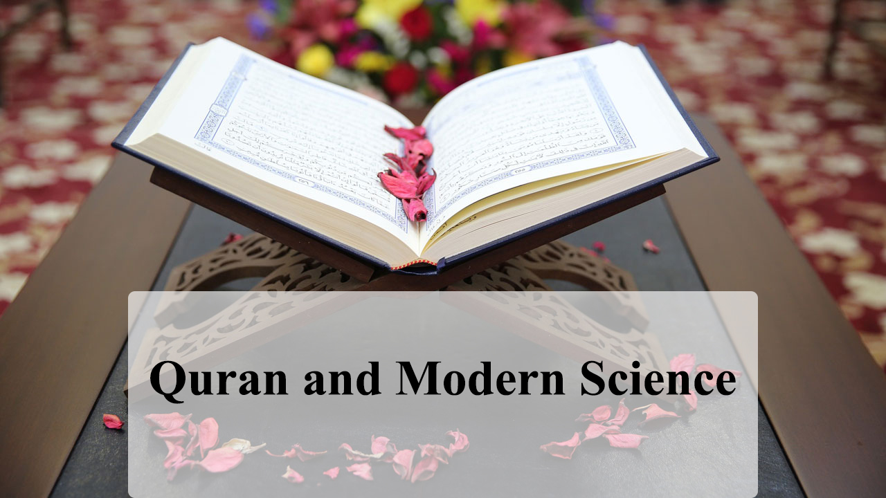 Quran and Modern Science